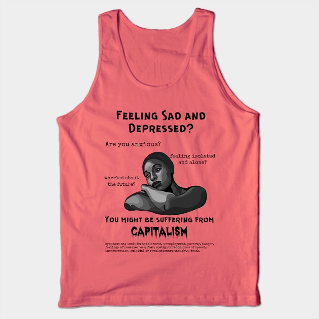 Suffering From Capitalism? Tank Top by Slightly Unhinged